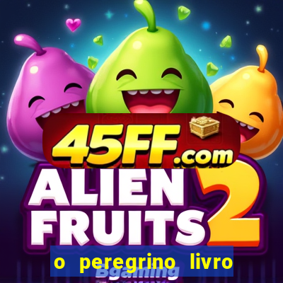 o peregrino livro mais vendido